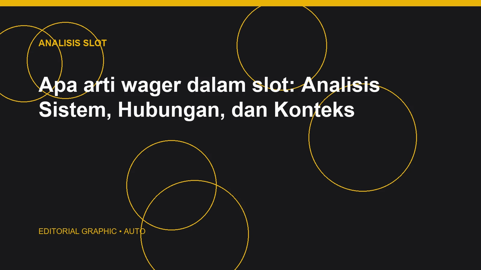Apa arti wager dalam slot: Analisis Sistem, Hubungan, dan Konteks