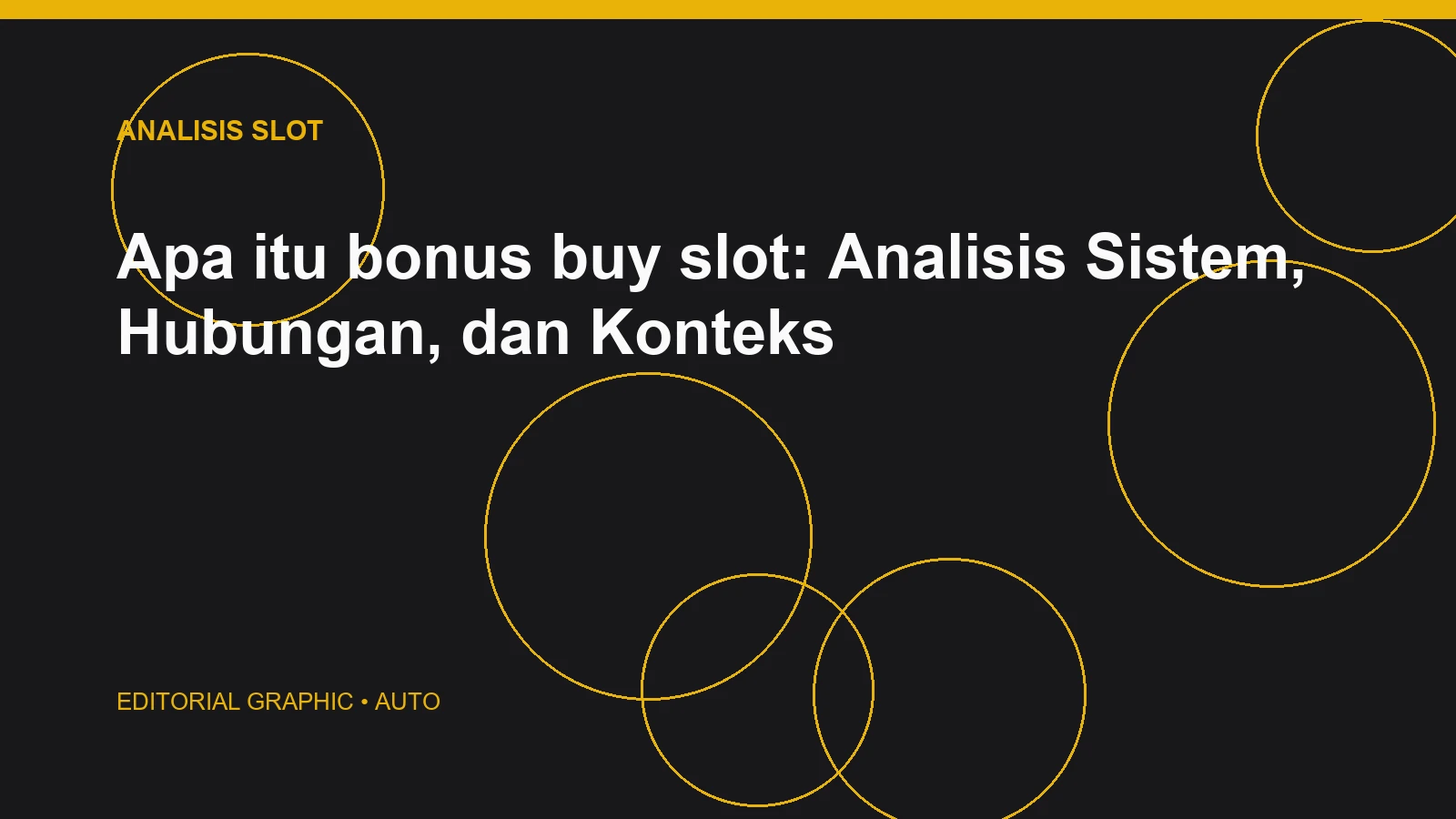 Apa itu bonus buy slot: Analisis Sistem, Hubungan, dan Konteks
