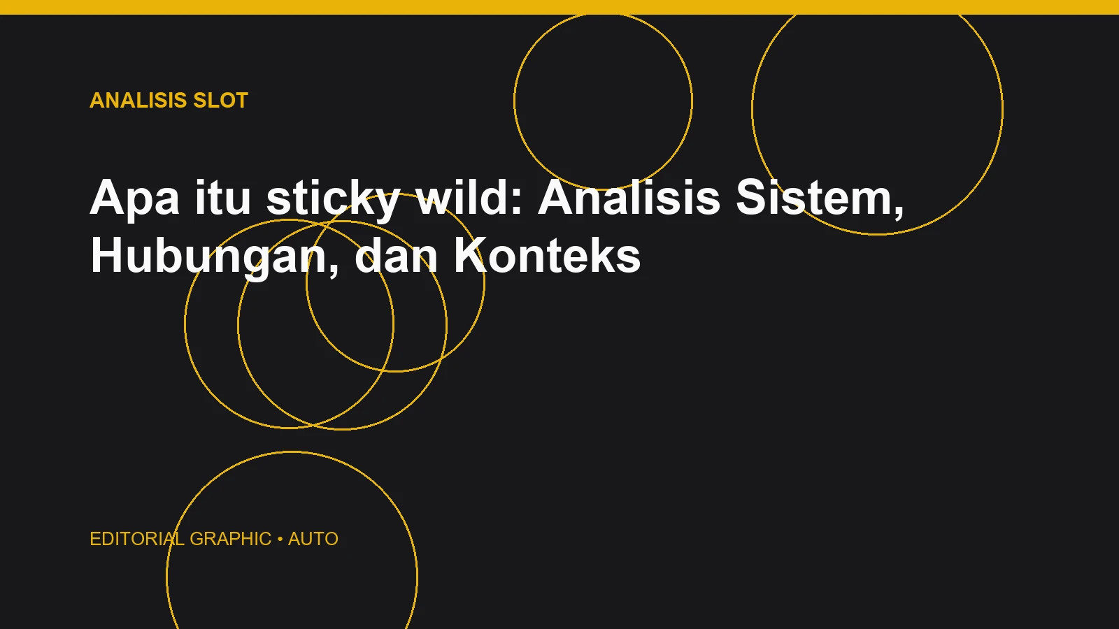 Apa itu sticky wild: Analisis Sistem, Hubungan, dan Konteks