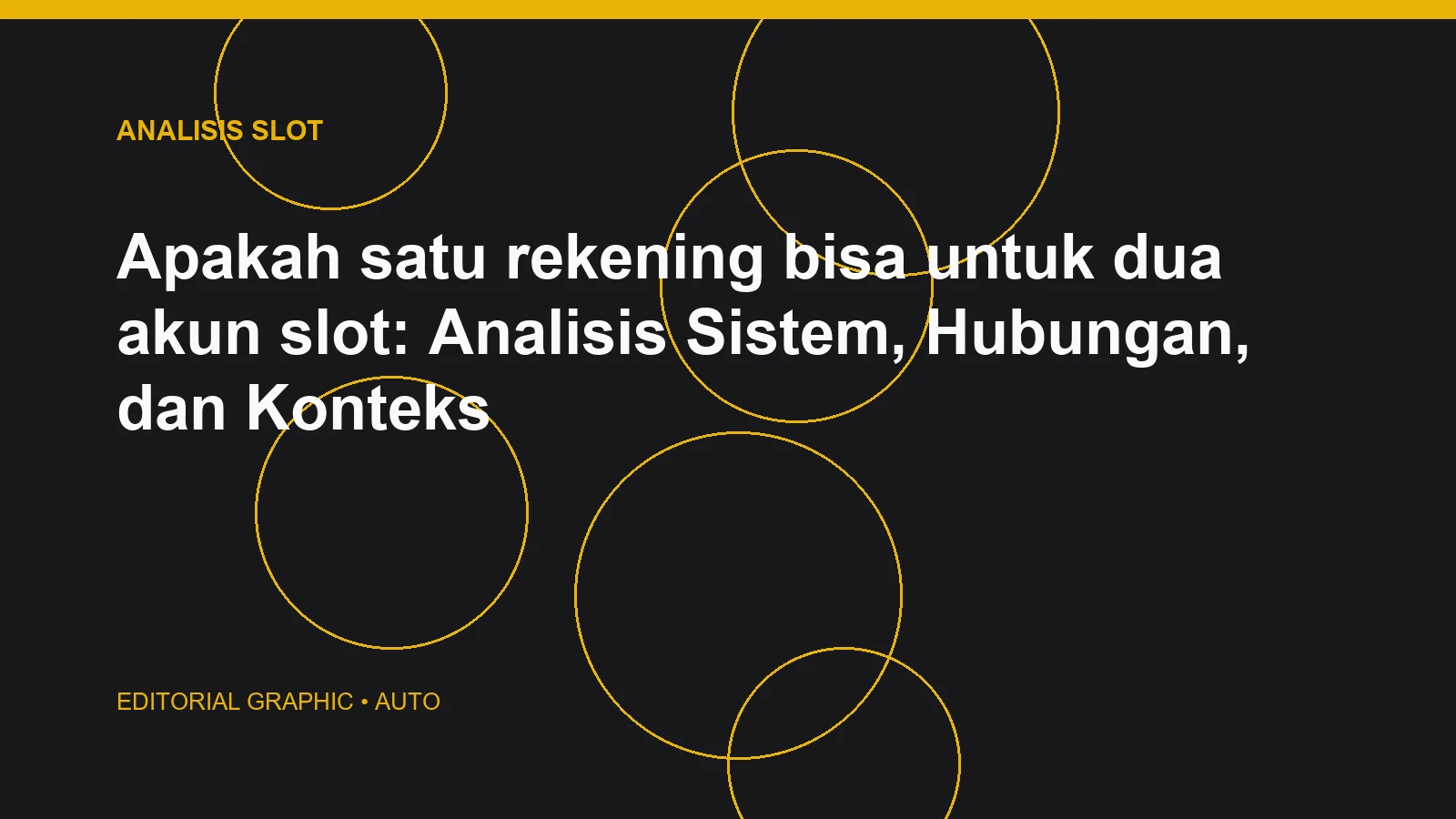 Apakah satu rekening bisa untuk dua akun slot: Analisis Sistem, Hubungan, dan Konteks