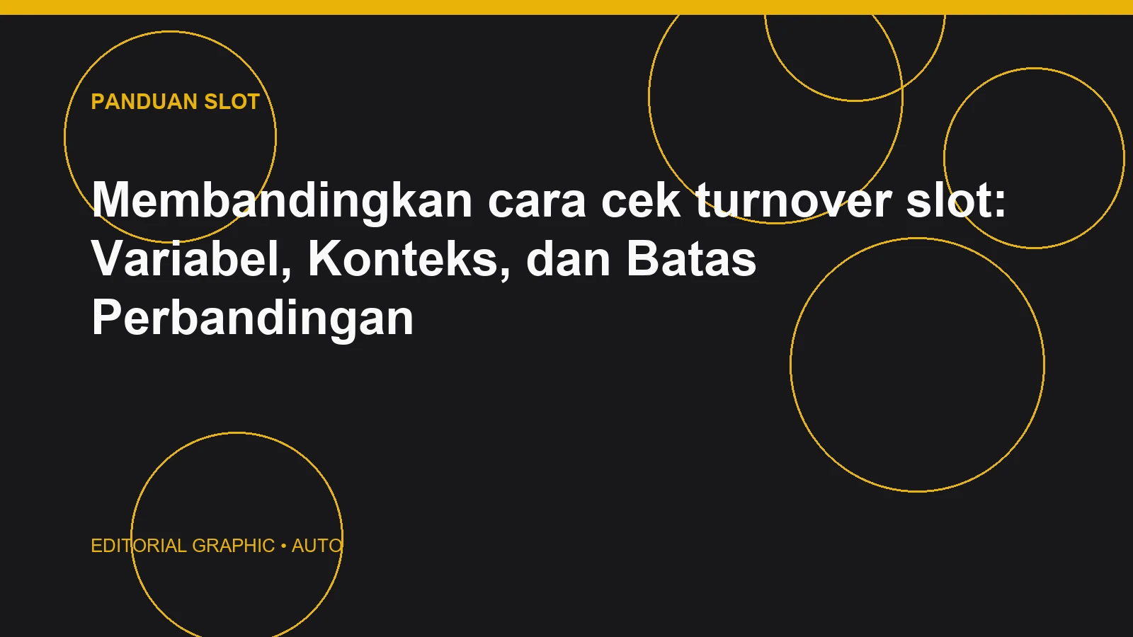 Membandingkan cara cek turnover slot: Variabel, Konteks, dan Batas Perbandingan