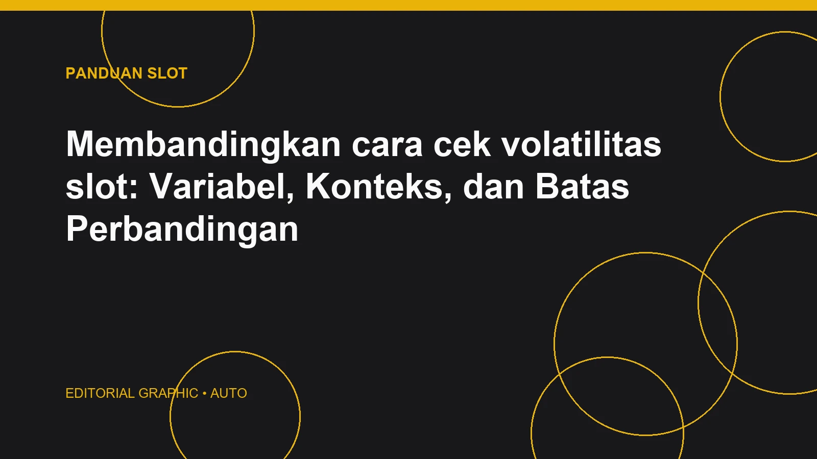 Membandingkan cara cek volatilitas slot: Variabel, Konteks, dan Batas Perbandingan