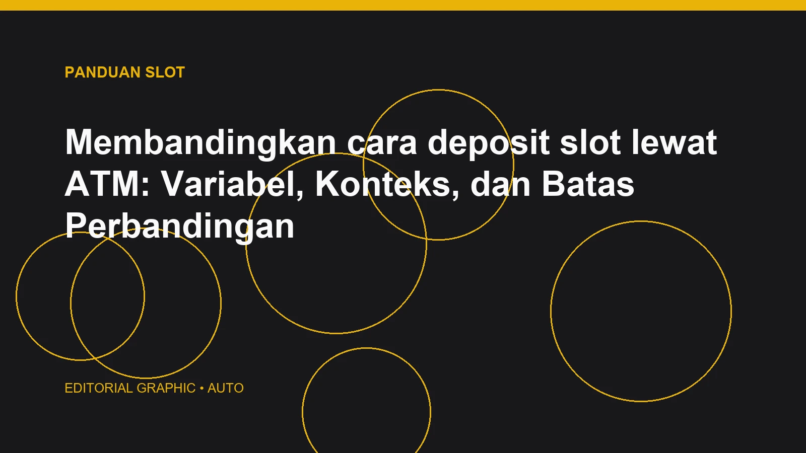 Membandingkan cara deposit slot lewat ATM: Variabel, Konteks, dan Batas Perbandingan