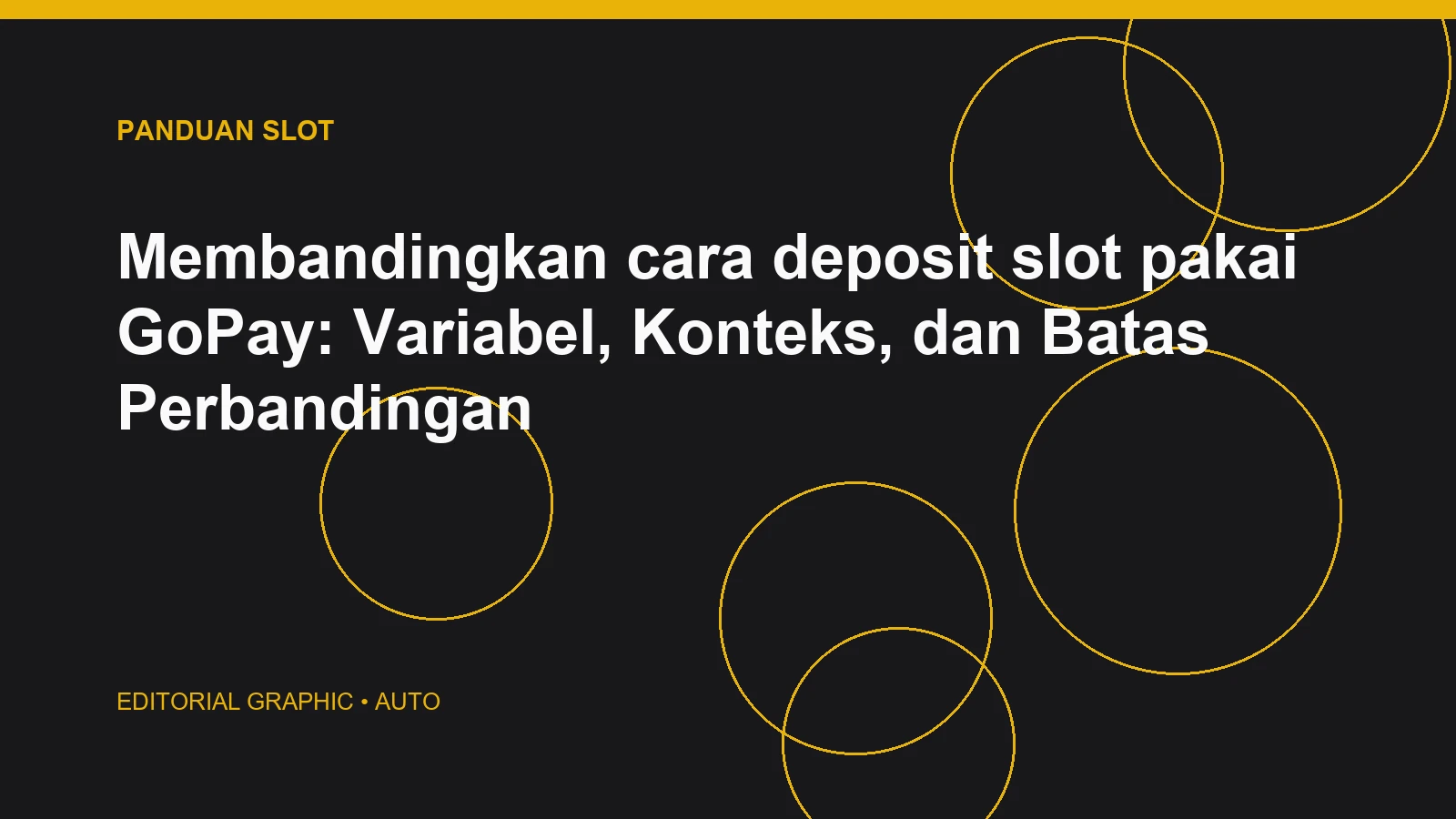 Membandingkan cara deposit slot pakai GoPay: Variabel, Konteks, dan Batas Perbandingan