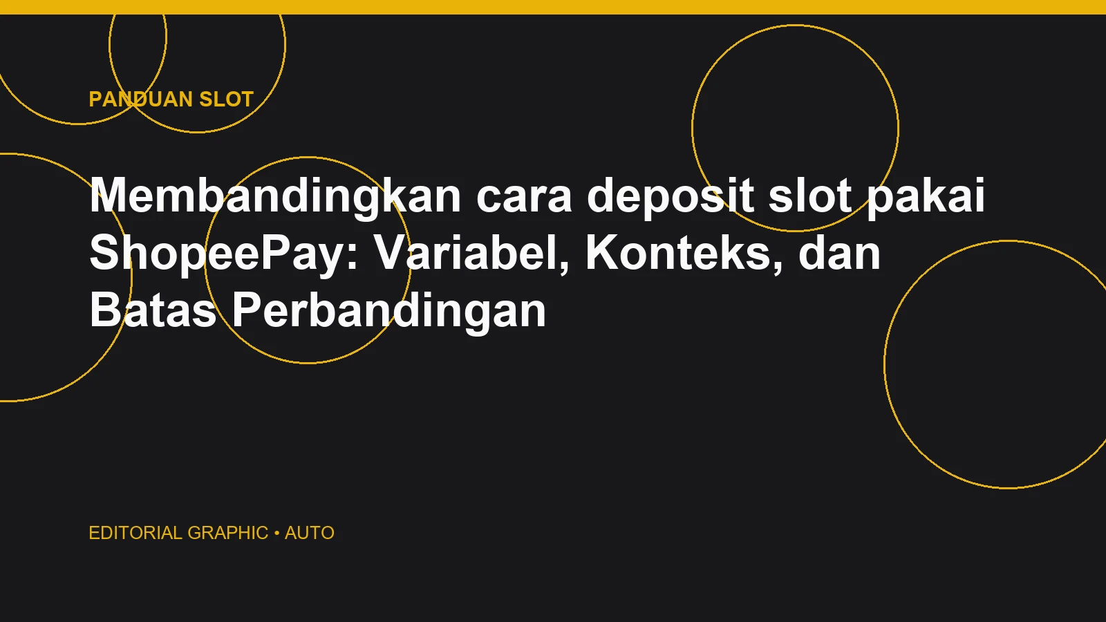 Membandingkan cara deposit slot pakai ShopeePay: Variabel, Konteks, dan Batas Perbandingan
