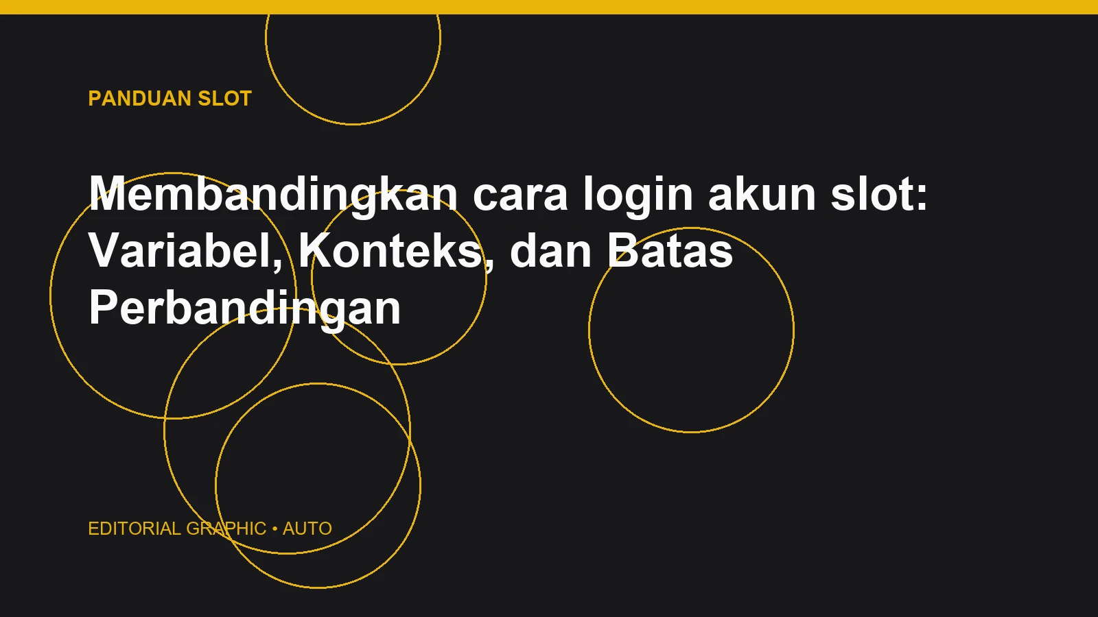 Membandingkan cara login akun slot: Variabel, Konteks, dan Batas Perbandingan