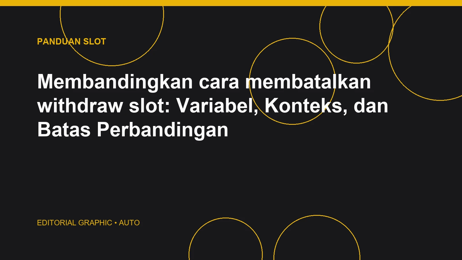 Membandingkan cara membatalkan withdraw slot: Variabel, Konteks, dan Batas Perbandingan