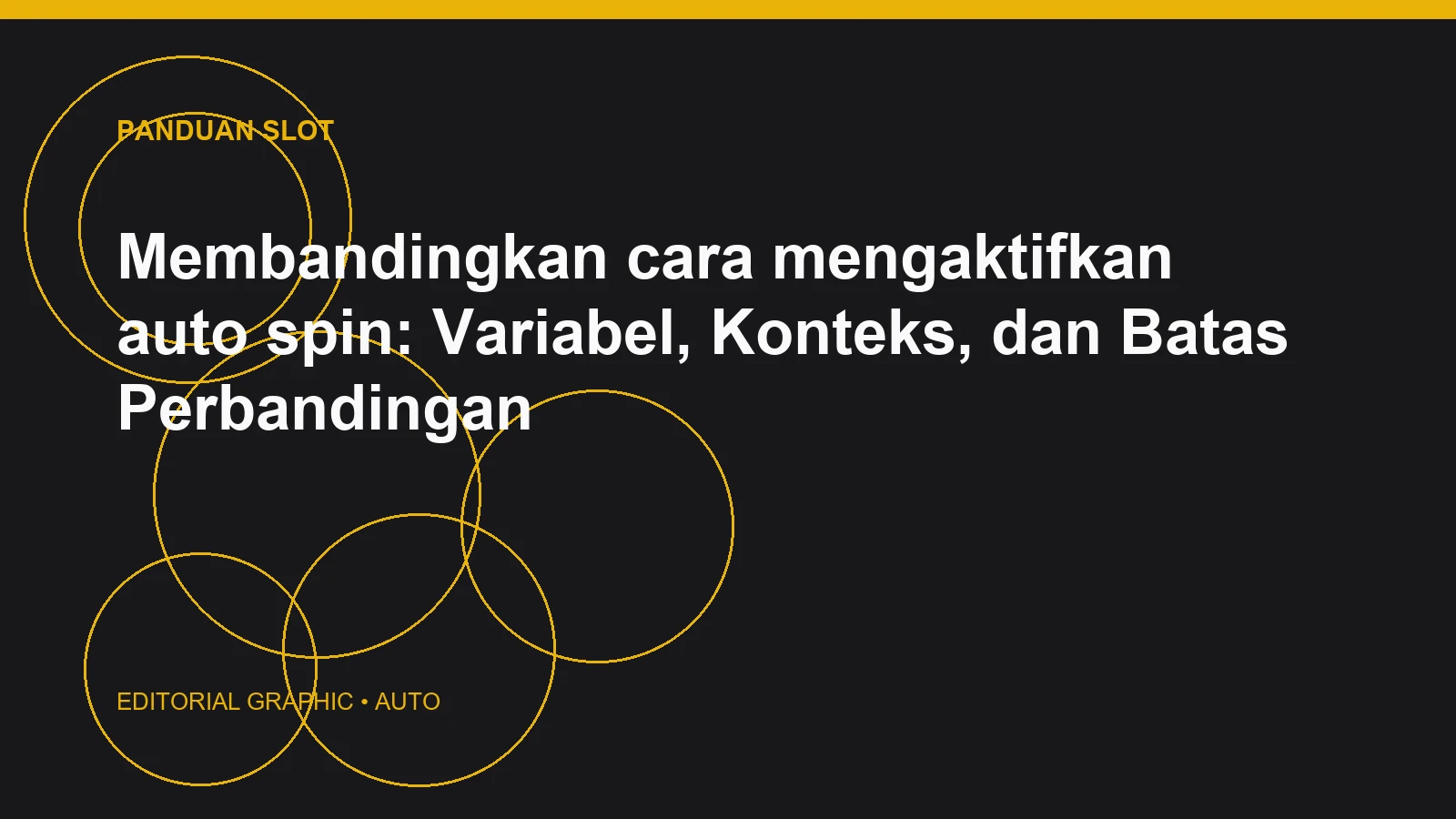 Membandingkan cara mengaktifkan auto spin: Variabel, Konteks, dan Batas Perbandingan