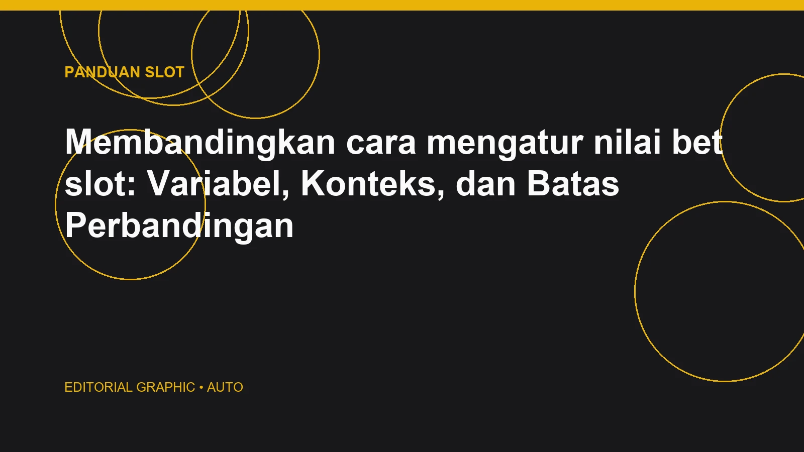Membandingkan cara mengatur nilai bet slot: Variabel, Konteks, dan Batas Perbandingan