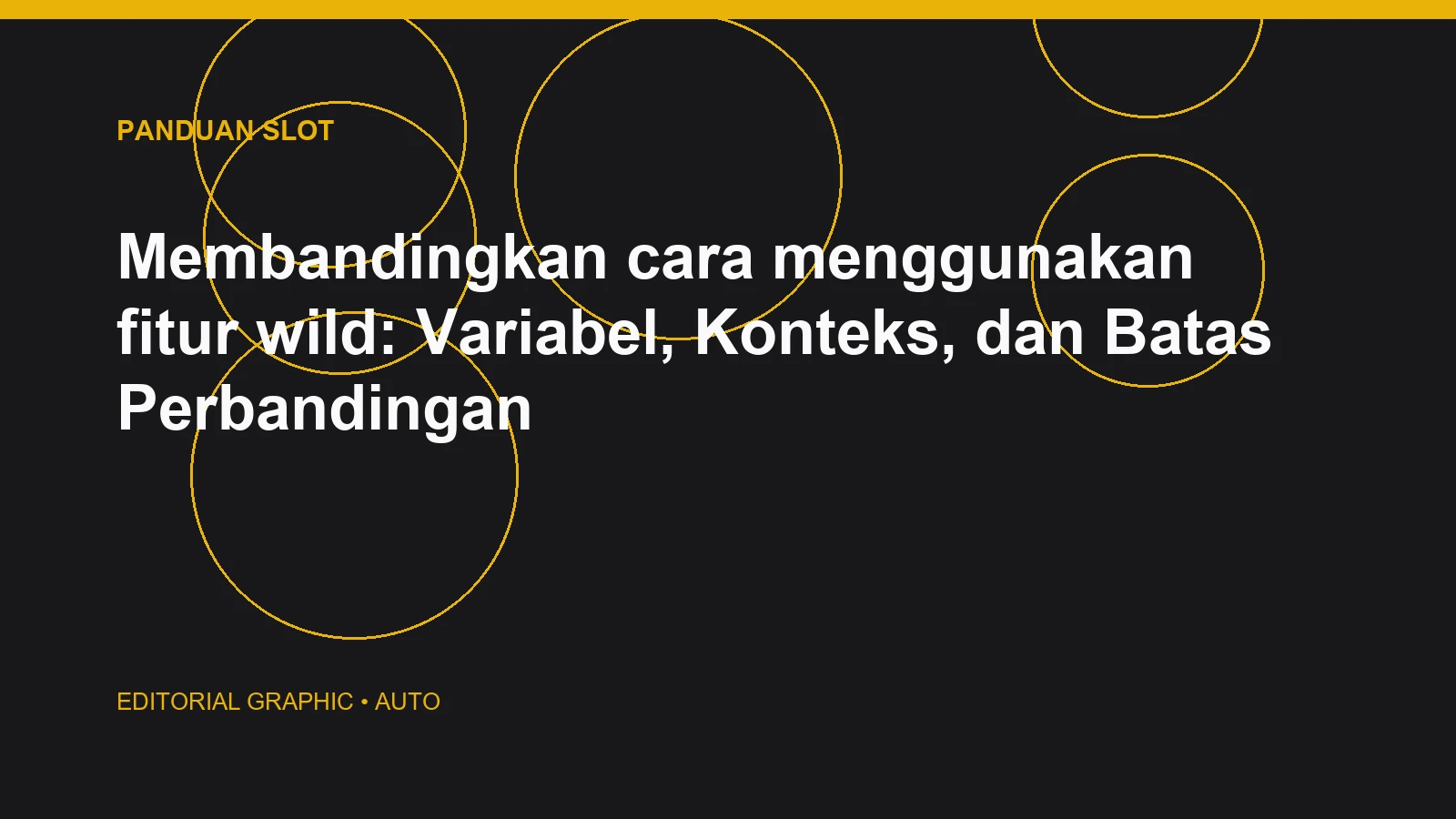 Membandingkan cara menggunakan fitur wild: Variabel, Konteks, dan Batas Perbandingan