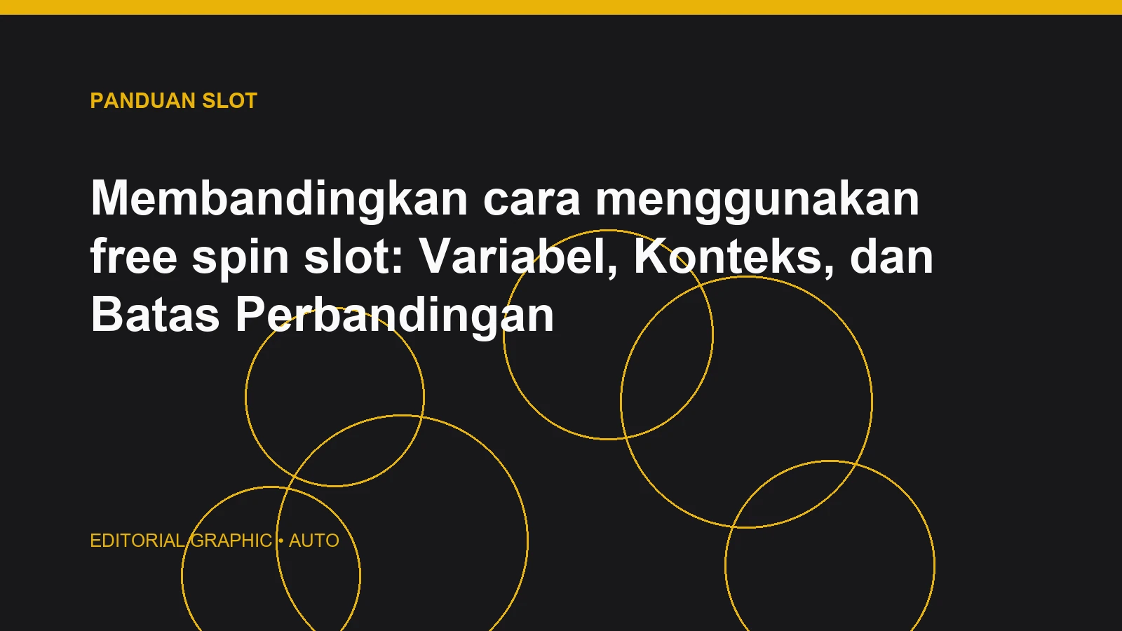 Membandingkan cara menggunakan free spin slot: Variabel, Konteks, dan Batas Perbandingan