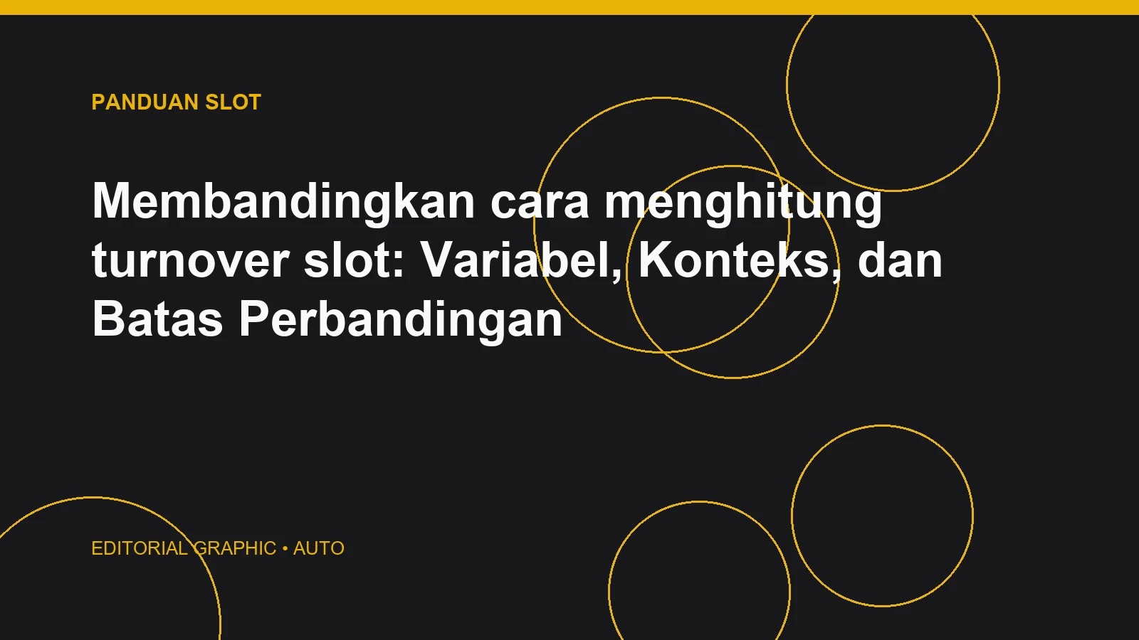 Membandingkan cara menghitung turnover slot: Variabel, Konteks, dan Batas Perbandingan