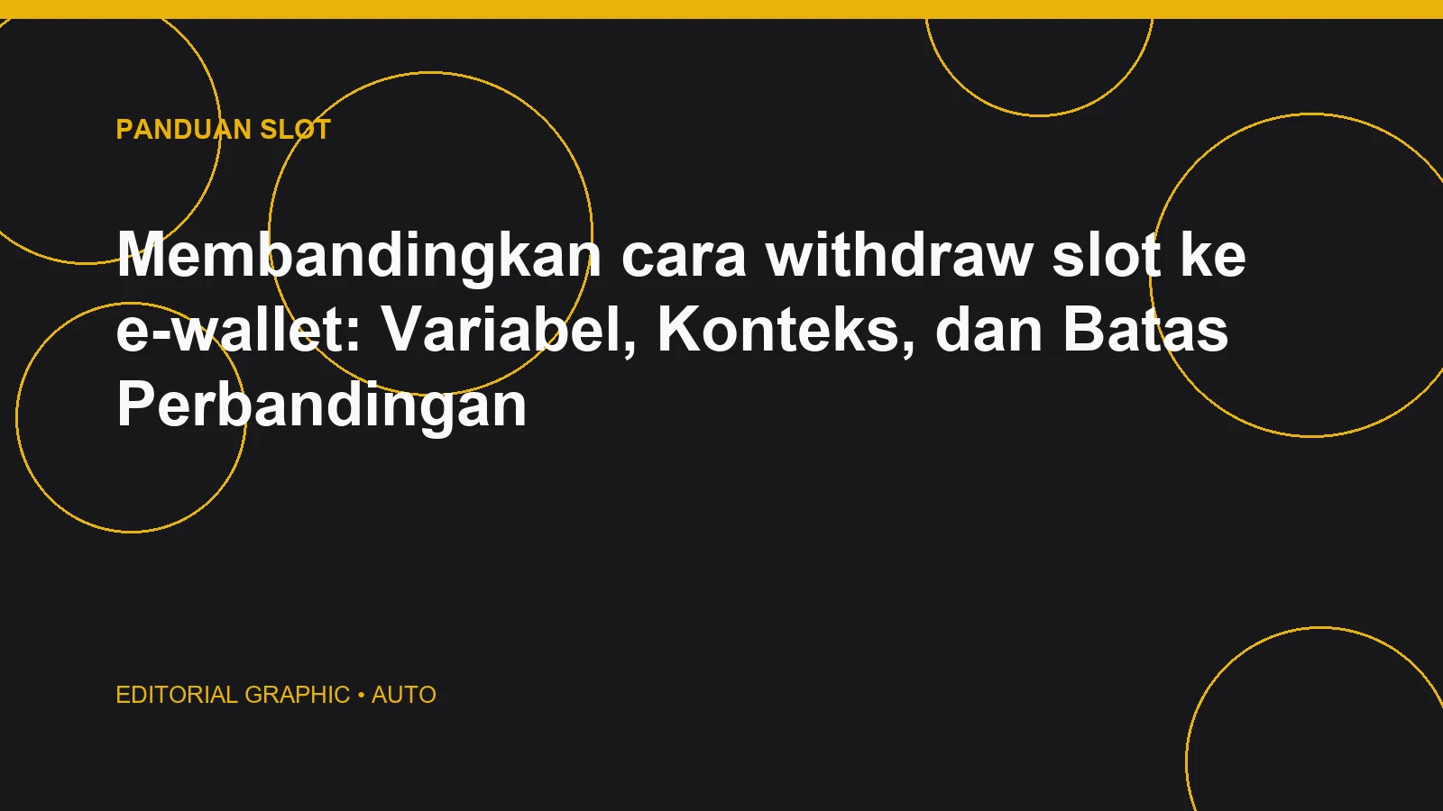 Membandingkan cara withdraw slot ke e-wallet: Variabel, Konteks, dan Batas Perbandingan