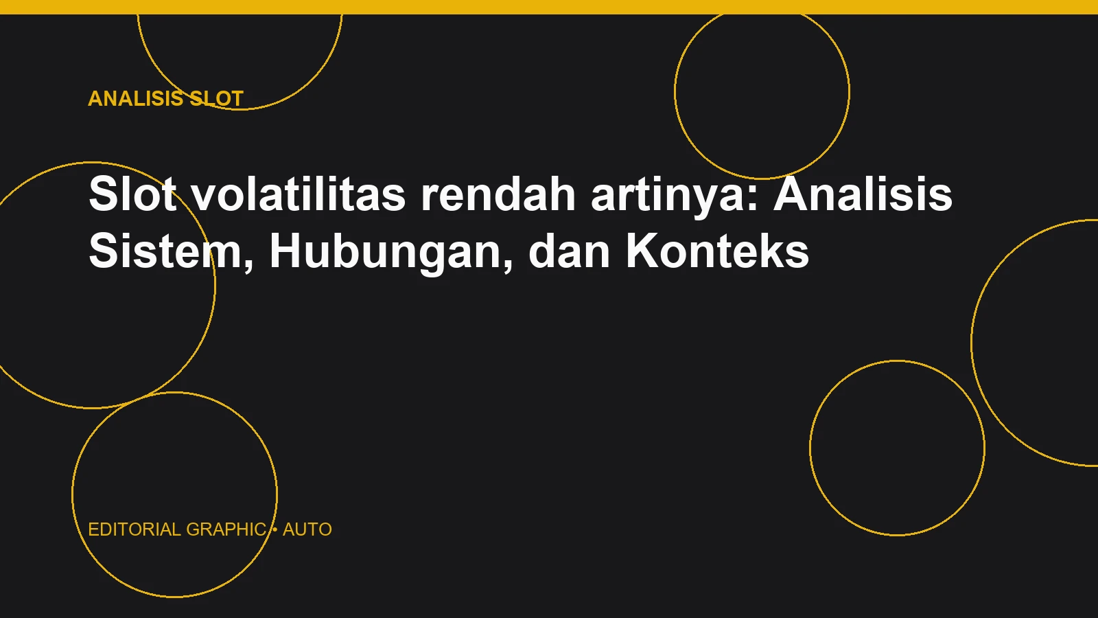 Slot volatilitas rendah artinya: Analisis Sistem, Hubungan, dan Konteks
