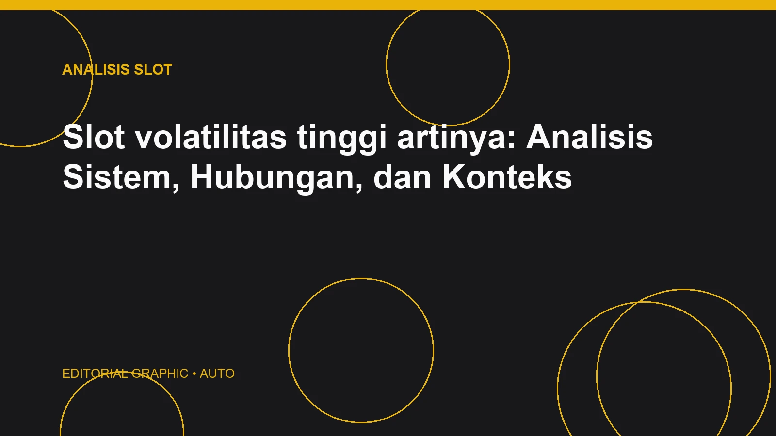 Slot volatilitas tinggi artinya: Analisis Sistem, Hubungan, dan Konteks